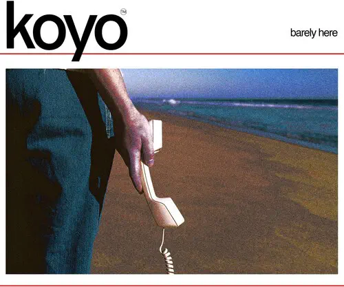 KOYO / BARELY HERE