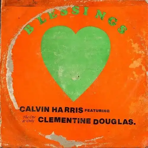 CALVIN HARRIS, CLEMENTINE DOUGLAS / BLESSINGS (12INCH CRYSTAL CLEAR VINYL FOR RSD)