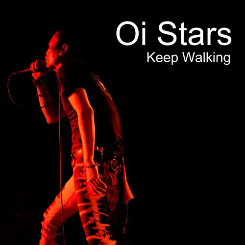Oi Stars / Keep Walking
