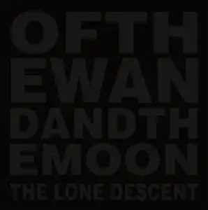 OF THE WAND & THE MOON / THE LONE DESCENT [CD]