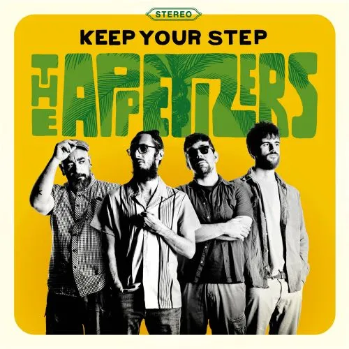 THE APPETIZERS / KEEP YOUR STEP