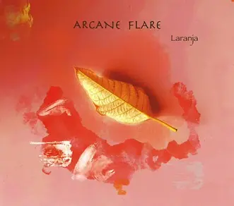LARANJA / ラランジャ / ARCANE FLARE / アーケイン・フレア