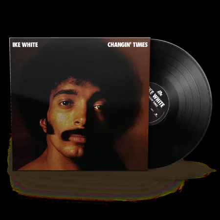 IKE WHITE / アイク・ホワイト / CHANGIN' TIMES (LP)