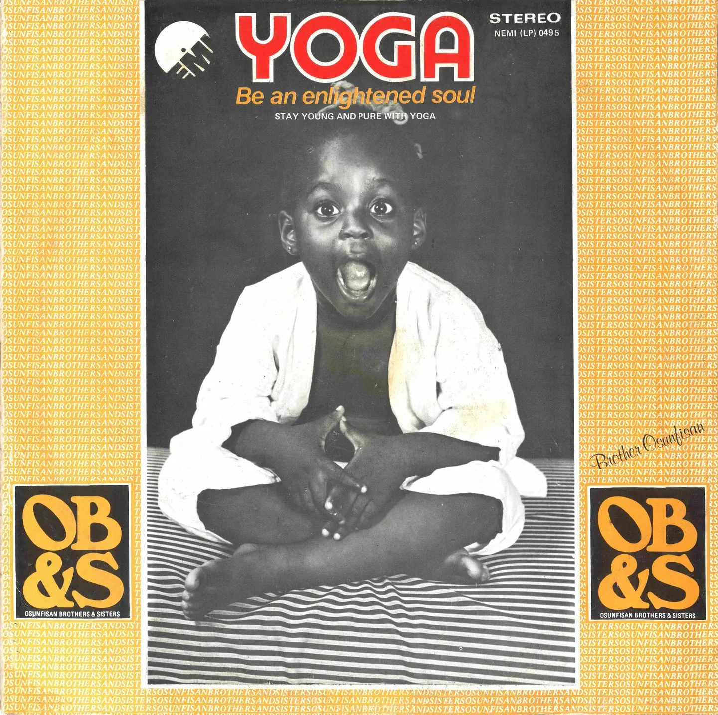 OSUNFISAN BROTHERS & SISTERS  / オスンフィサン・ブラザーズ・アンド・シスターズ / YOGA - BE AN ENLIGHTENED SOUL - STAY YOUNG AND PURE WITH YOGA