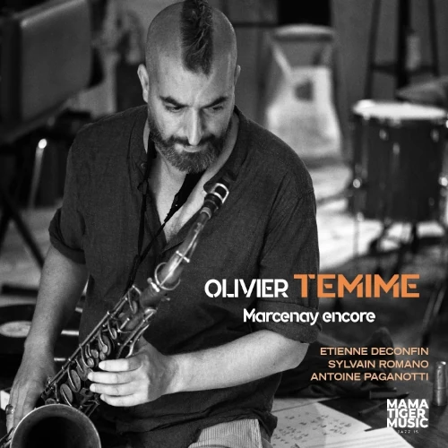 Marcenay Encore/OLIVIER TEMIME/フランス出身のサックス奏者