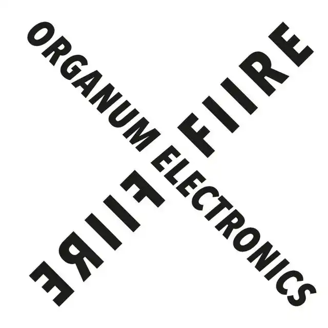 ORGANUM ELECTRONICS / FIIRE [7"]