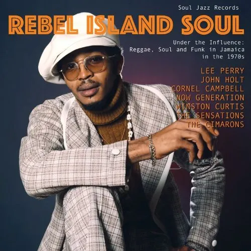 V.A. (SOUL JAZZ RECORDS) / REBEL ISLAND SOUL: REGGAE, FUNK & SOUL IN JAMAICA IN THE 1970S
