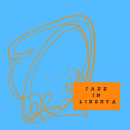 A.R.LUCIANI / A.R.ルチアーニ / JAZZ IN LIBERTA