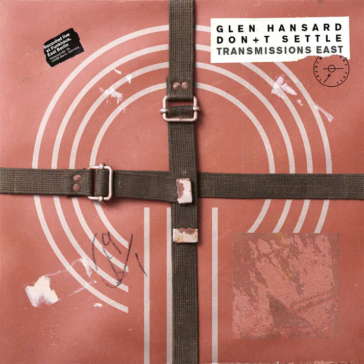 GLEN HANSARD / DON'T SETTLE (VOL. 1 - TRANSMISSIONS EAST)