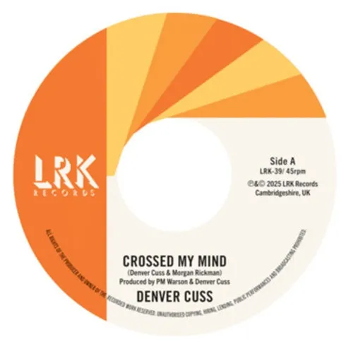 DENVER CUSS / CROSS MY MIND / YOU DON'T GET IT(7")