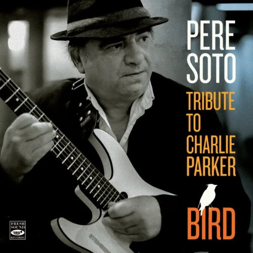 PERE SOTO / Tribute To Charlie Parker