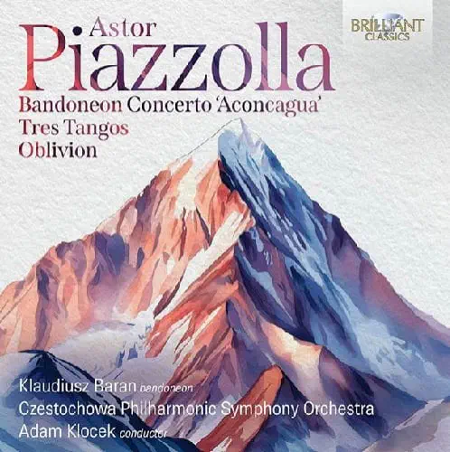 PIAZZOLLA:BANDONEON CONCERTO ACONCAGUA/KLAUDIUSZ BARAN