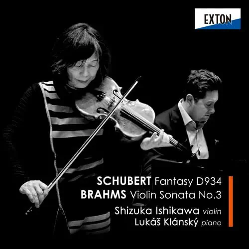 SHIZUKA ISHIKAWA / 石川静 / シューベルト:ヴァイオリンとピアノのための幻想曲 / ブラームス:ヴァイオリン・ソナタ第3番