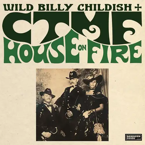 WILD BILLY CHILDISH & CTMF / HOUSE ON FIRE (LP)