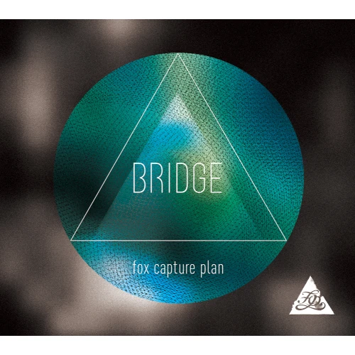 fox capture plan / フォックス・キャプチャー・プラン / BRIDGE (Remaster)
