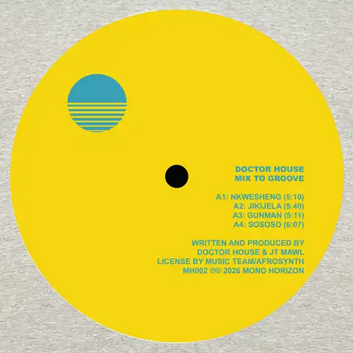DOCTOR HOUSE / MIX TO GROOVE