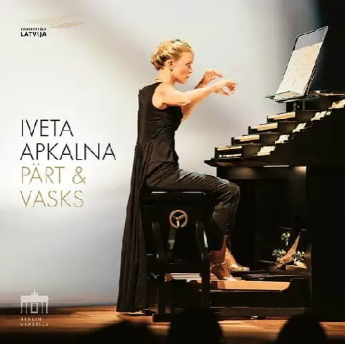 IVETA APKALNA / イヴェタ・アプカルナ / PART / VASKS:ORGAN WORKS