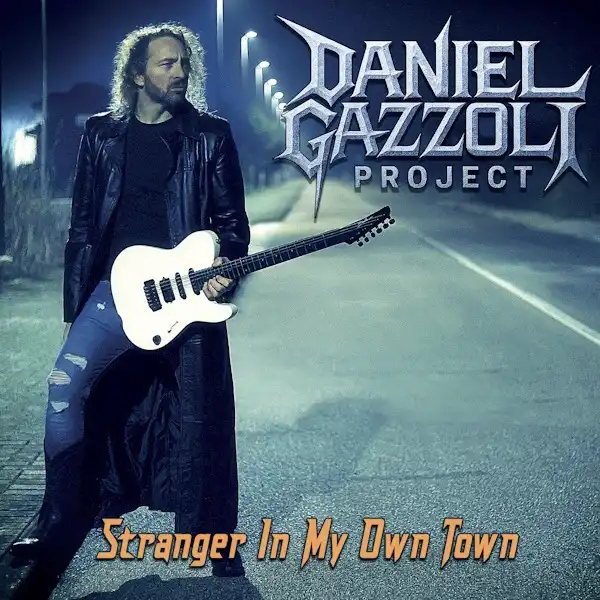 DANIEL GAZZOLI PROJECT / STRANGER IN MY OWN TOWN