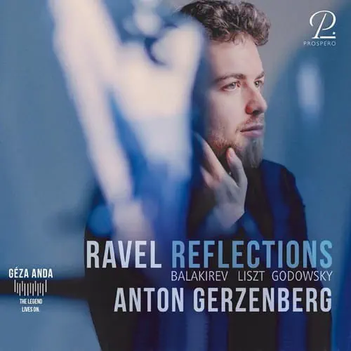 ANTON GERZENBERG / アントン・ゲルツェンベルク / RAVEL REFLECTIONS