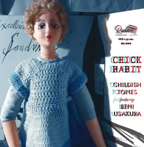 CHILDISH TONES feat. 宇佐蔵べに / CHICK HABIT/MY BRAIN IS HAPPY SAD(7")