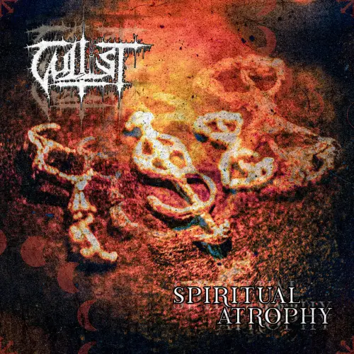CULTIST / SPIRITUAL ATROPHY