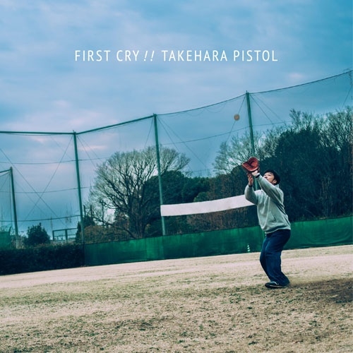 TAKEHARA PISTOL / 竹原ピストル / FIRST CRY!!(2LP)