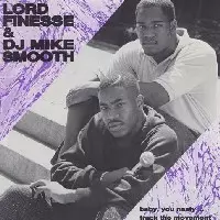 LORD FINESSE / BABY, YOU NASTY