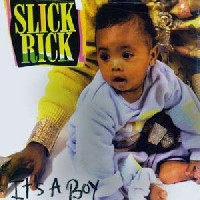 SLICK RICK / スリック・リック / IT'S A BOY -国内再発盤-
