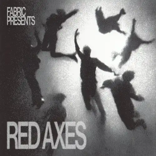 RED AXES / レッド・アクシーズ / FABRIC PRESENTS RED AXES (CD)
