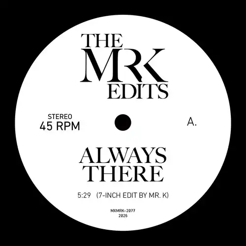 MR. K (DANNY KRIVIT) / ミスター・ケー / ALWAYS THERE/FOR THE LOVE OF MONEY (7-INCH EDIT BY MR. K)