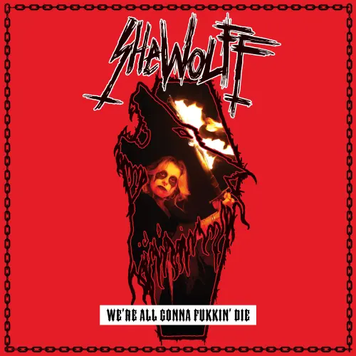 WE'RE ALL GONNA FUKKIN' DIE/SHEWOLFF/ベルギーのダークなメタル