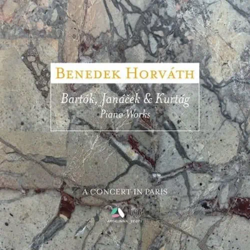 BENEDEK HORVATH / ベネデーク・ホルヴァート / BARTOK / JANACEK / KURTAG:PIANO WORKS