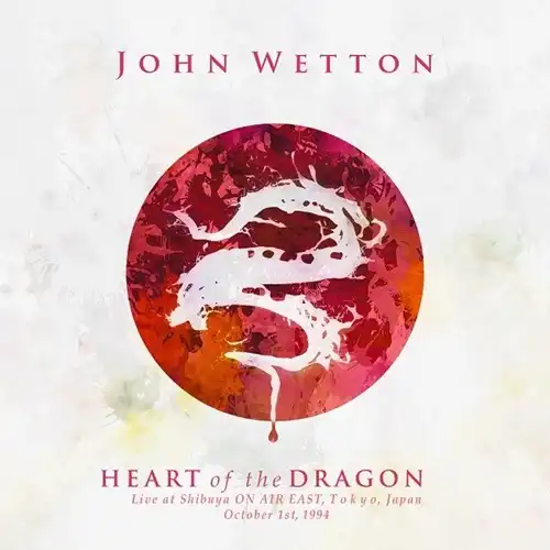 ジョン・ウェットン&nbsp;/&nbsp;ハート・オヴ・ザ・ドラゴン:ライヴ・イン・トーキョー1994(SHM-CD)