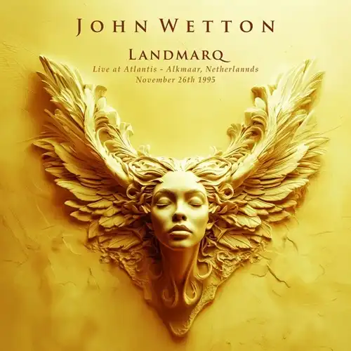 ジョン・ウェットン&nbsp;/&nbsp;ランドマーク:ライヴ・イン・ザ・ネザーランズ1995(SHM-CD)