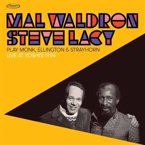 MAL WALDRON & STEVE LACY / マル・ウォルドロン&スティーヴ・レイシー / Live At Yoshi's 1994(2LP/180g)