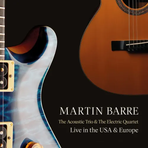マーティン・バレ&nbsp;/&nbsp;THE ACOUSTIC TRIO AND THE ELECTRIC QUARTET LIVE IN THE USA AND EUROPE