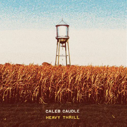 CALEB CAUDLE / HEAVY THRILL (CD)