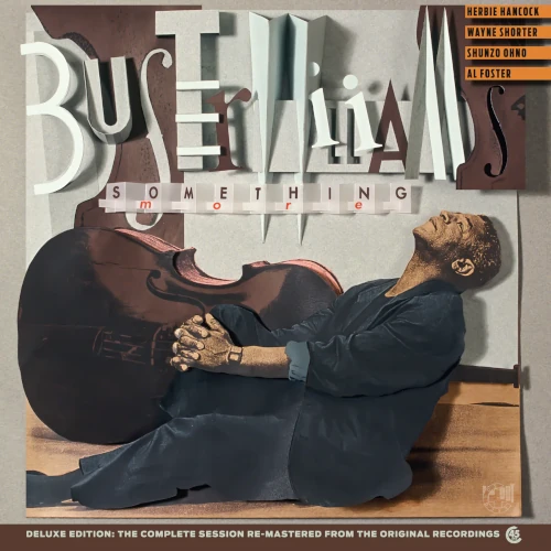 BUSTER WILLIAMS / バスター・ウィリアムズ / Something More (LIMITED AUDIOPHILE SIGNATURE EDITION)(2LP/180G/45RPM)