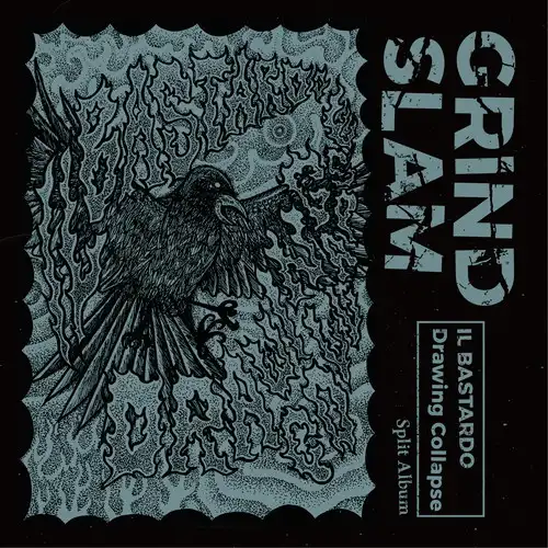 Drawing Collapse / IL BASTARDO / GRIND SLAM