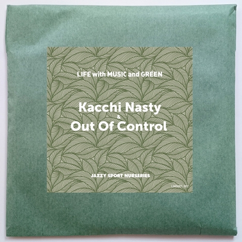 Kacchi Nasty & Out Of Control(Jazzy Sport) / LIFE with MUSIC and GREEN  -2CD- 