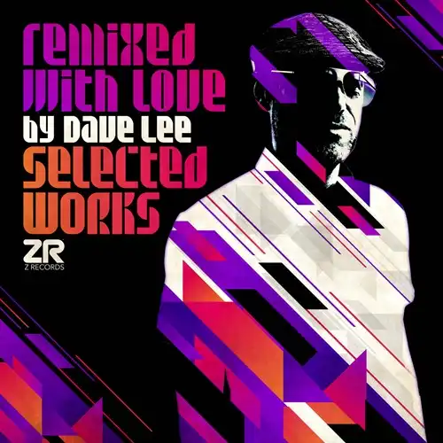 DAVE LEE (ex. JOEY NEGRO) / デイヴ・リー / REMIXED WITH LOVE BY DAVE LEE (SELECTED WORKS)