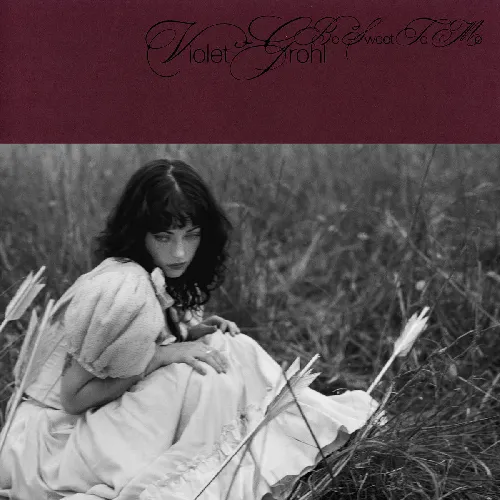 VIOLET GROHL / ヴァイオレット・グロール / BE SWEET TO ME (CD)