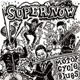 SUPERNOW / Motorcycle Blues