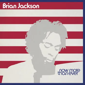 BRIAN JACKSON / ブライアン・ジャクソン / NOW MORE THAN EVER (3LP)