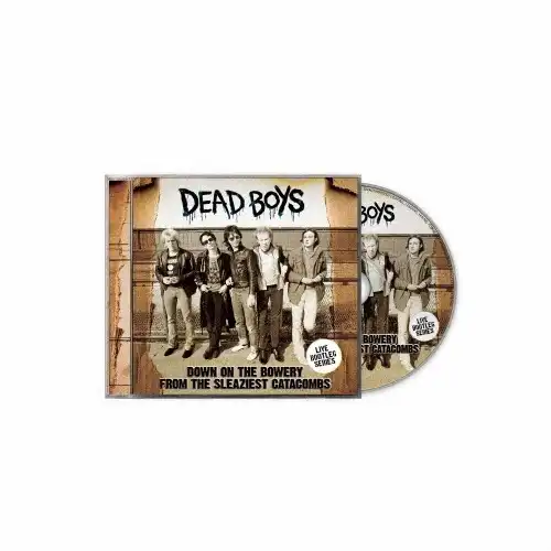 DEAD BOYS / デッド・ボーイズ / Down On The Bowery From The Sleaziest Catacombs (国内仕様帯付きCD)
