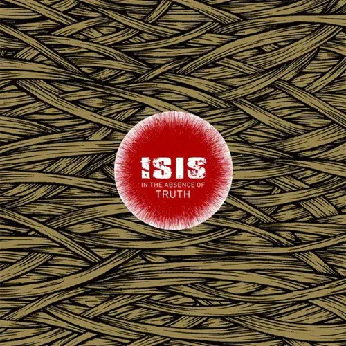 ISIS / アイシス / IN THE ABSENCE OF TRUTH (2LP)