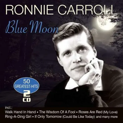 RONNIE CARROLL / BLUE MOON - 50 GREATEST HITS (2CD)