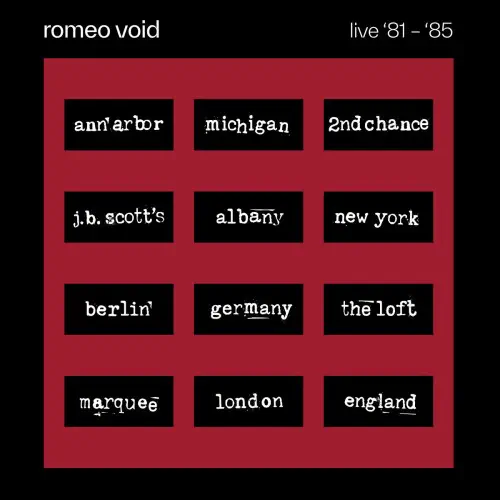 ROMEO VOID / LIVE '81-'85