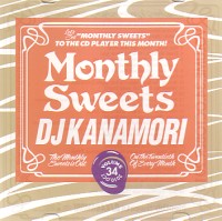 DJ KANAMORI (MONTHLY SWEETS) / DJカナモリ / MONTHLY SWEETS VOL.34 2010 OCTOBER