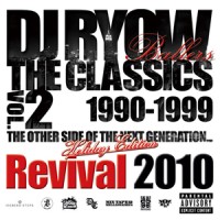 DJ RYOW (DREAM TEAM MUSIC) / THE CLASSICS VOL.2 REVIVAL 2010